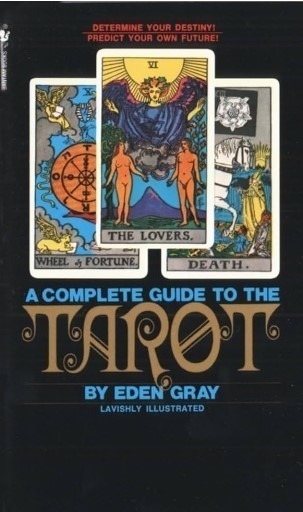 Le livre a complete guide to the tarot de Eden Gray