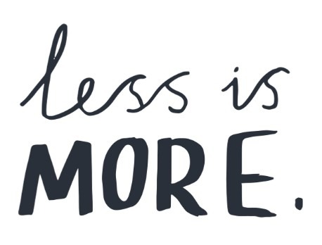 moins-plus-less-more Minimalisme - Moins c'est plus